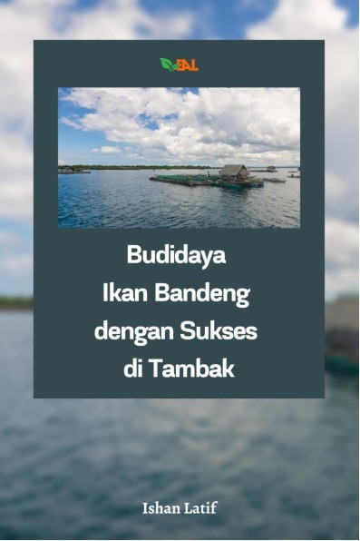 Budidaya Ikan Bandeng dengan Sukses di Tambak